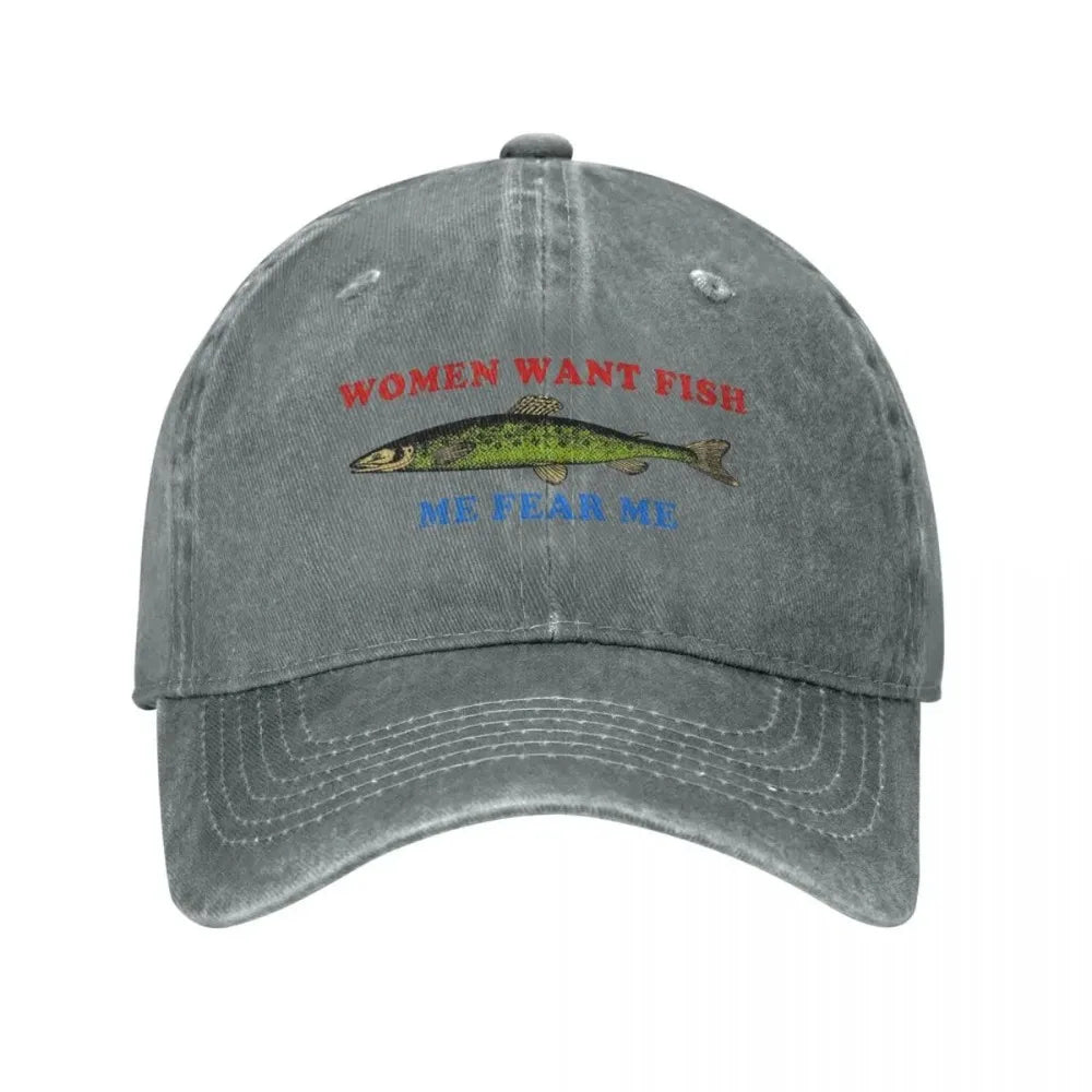Women Want Fish Me Fear Me Baseball Cap Stuff Vintage Distressed Washed Funny Logo Dad Hat Casquette Unisex Style Outdoor Travel